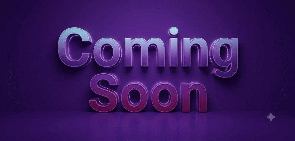 Coming Soon