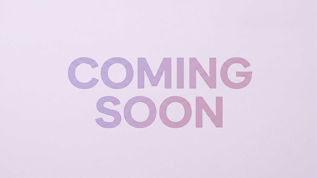 Coming Soon